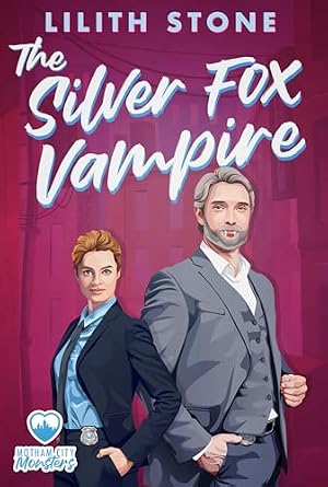 The Silver Fox Vampire (Motham City Monsters Book 8)