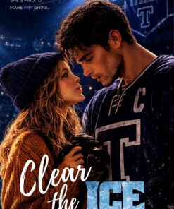 Clear The Ice (The Breakaway Love Series Book 1)
