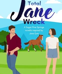 Total Jane Wreck (Sugar Pine Springs)