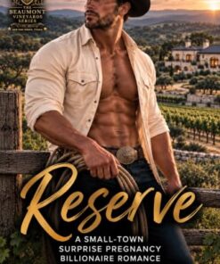 Reserve (Beaumont Vineyard Series Book 3)