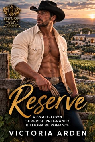 Reserve (Beaumont Vineyard Series Book 3)