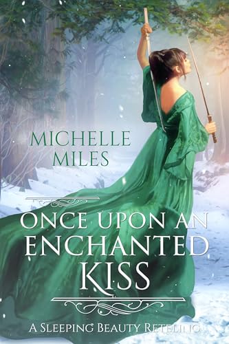 Once Upon an Enchanted Kiss (Enchanted Realms Book 3)