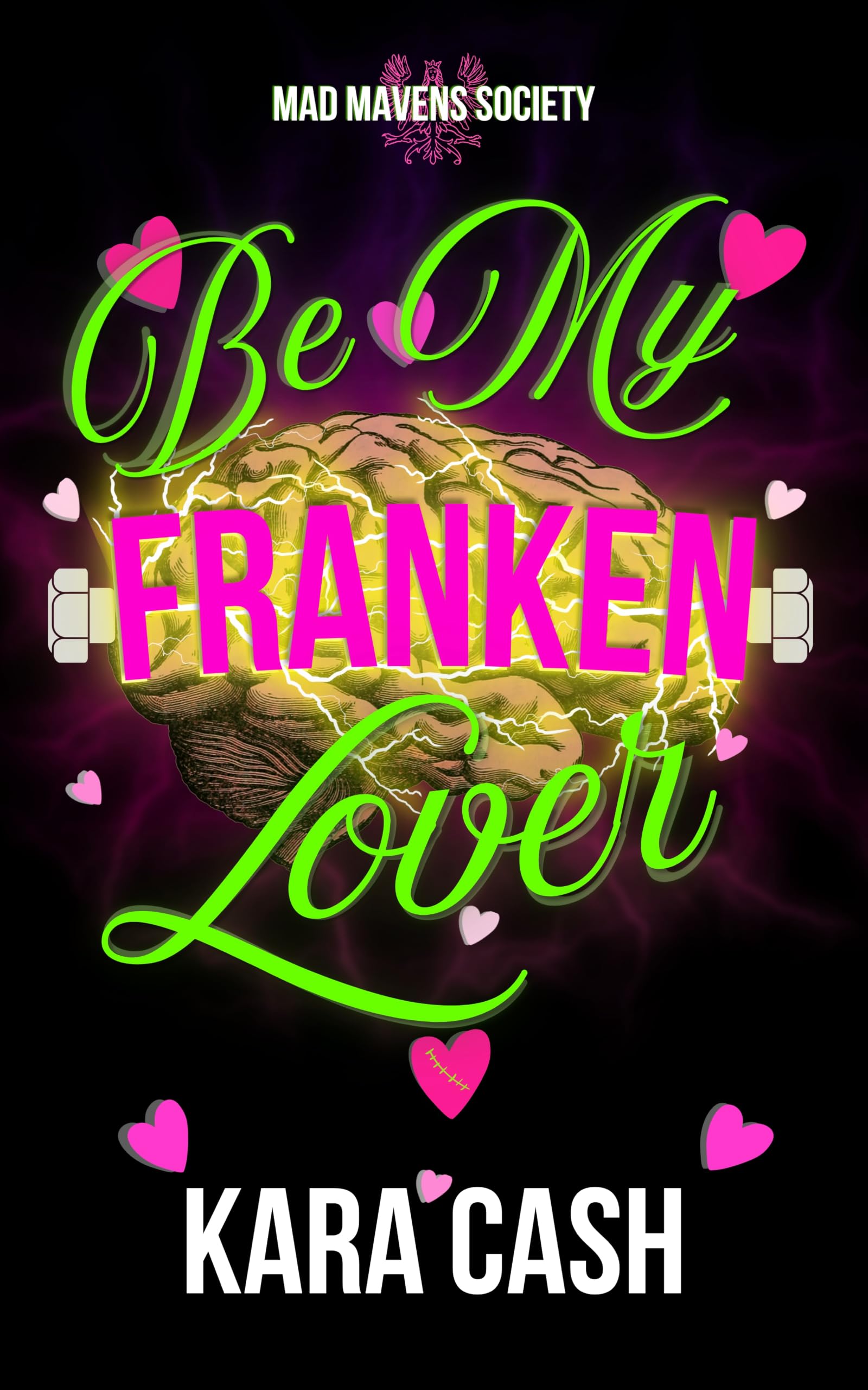 Be My Franken Lover (Mad Mavens Society Book 1)