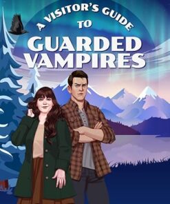 A Visitor’s Guide to Guarded Vampires (Ravenslight Creek Book 1)