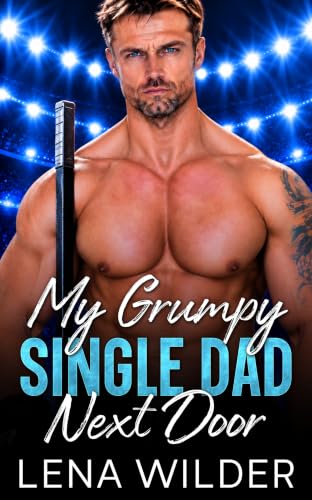 My Grumpy Single Dad Next Door