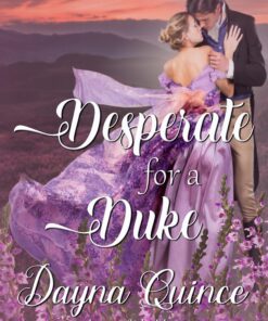 Desperate for a Duke (Desperate and Daring Book 1)