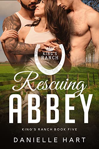 Rescuing Abbey (King's Ranch Book 5)