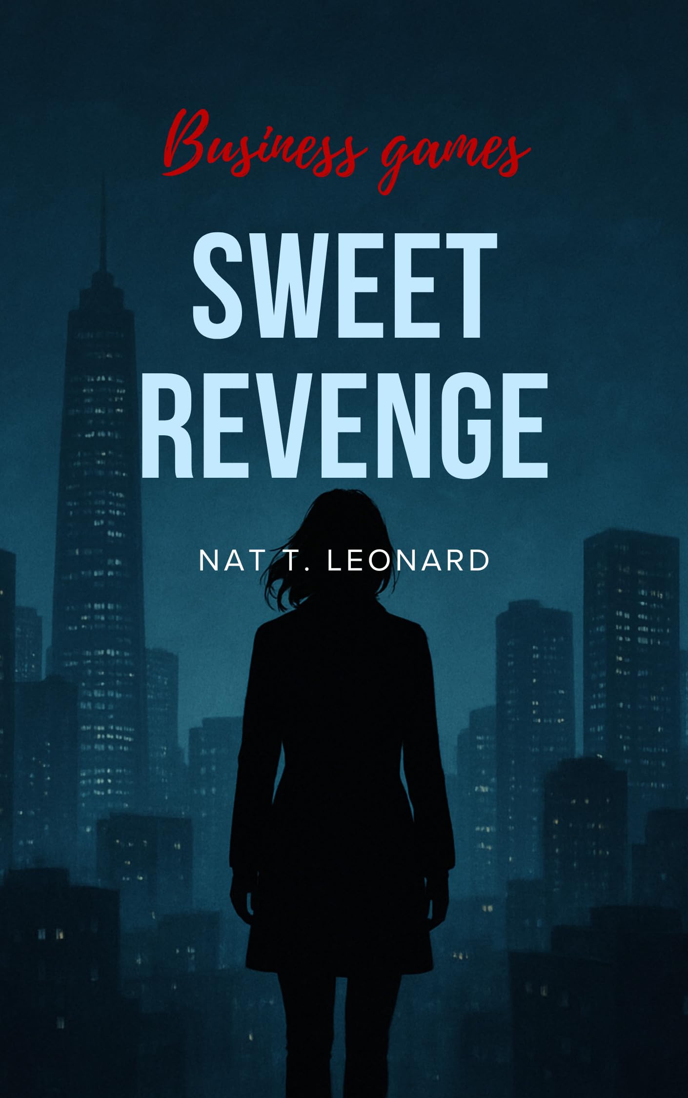 Sweet Revenge (Business Games Book 1)