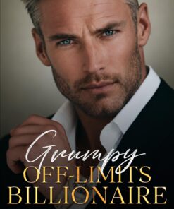 Grumpy Off Limits Billionaire