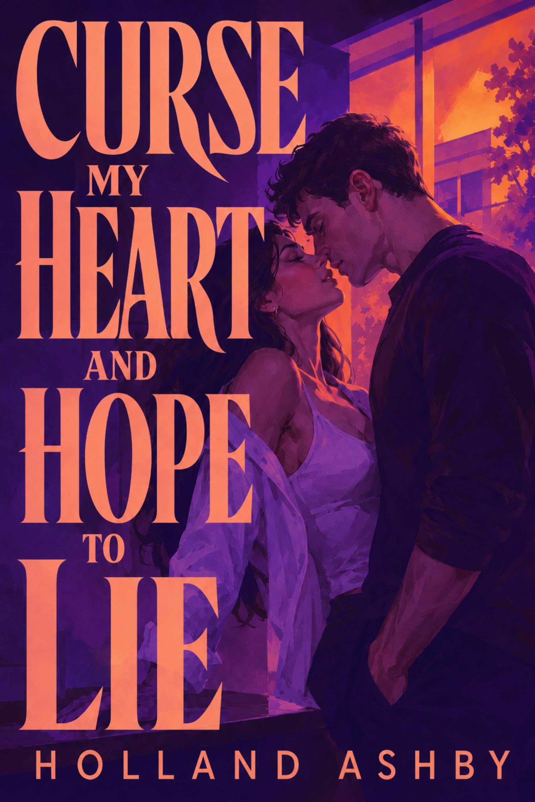 Curse My Heart and Hope to Lie