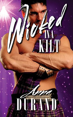 Wicked in a Kilt (Hot Scots Book 2)