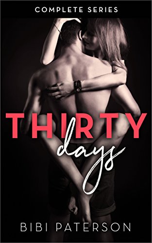 Thirty Days (The Complete Series)