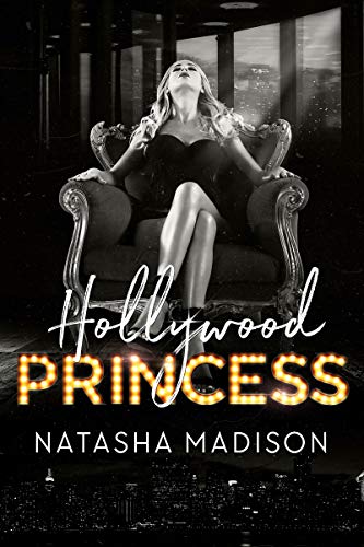 Hollywood Princess (Hollywood Royalty Series Book 2)