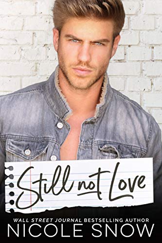 Still Not Love: An Enemies to Lovers Romance