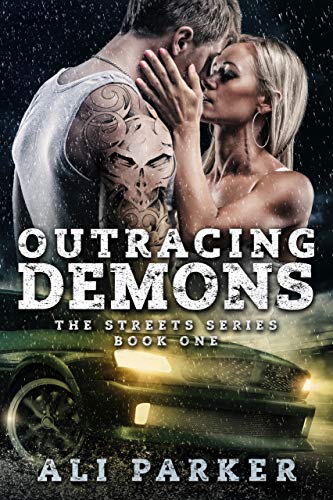 Outracing Demons (The Streets Series Book 1)