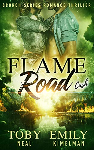 Flame Road (Scorch Series Romance Thriller Book 5)