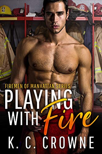 Playing with Fire (Firemen of Manhattan Series)