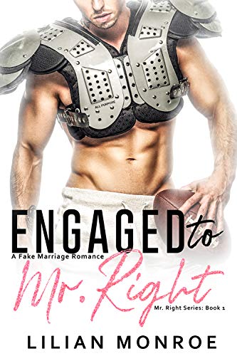 Engaged to Mr. Right (Mr. Right Series Book 1)