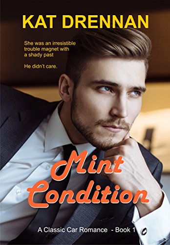 Mint Condition (A Classic Car Romance Series Book 1)
