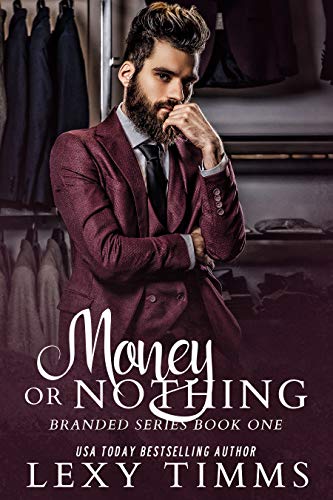 Money or Nothing (Branded Series Book 1)