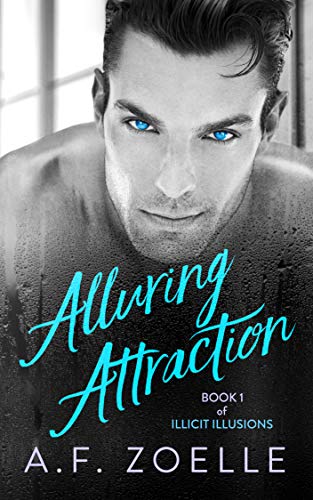 Alluring Attraction: Book 1 of Illicit Illusions Series