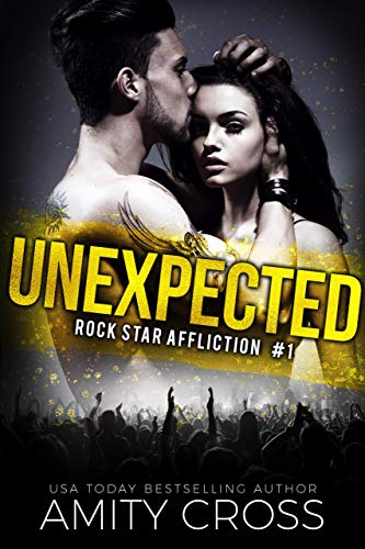 Unexpected (Rock Star Affliction Book 1)