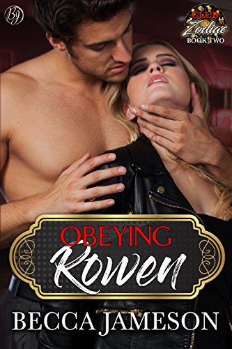 Obeying Rowen (Club Zodiac Book 2)