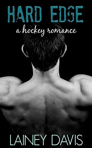 Hard Edge (Stone Creek University Series Book 1)