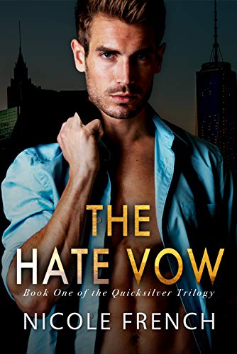 The Hate Vow (Quicksilver Book 1)