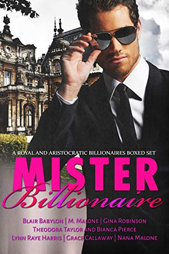 Mister Billionaire Boxed Set: Seven Royal and Aristocratic Romantic Suspense Billionaire Novels