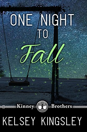 One Night to Fall (Kinney Brothers Book 1)