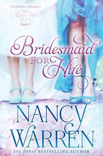 Bridesmaid for Hire (The Almost Wives Club Book 3)