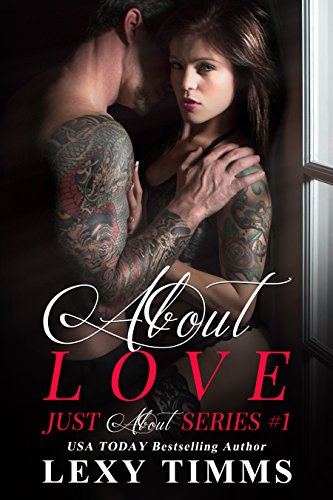 About Love (Just About Series Book 1)