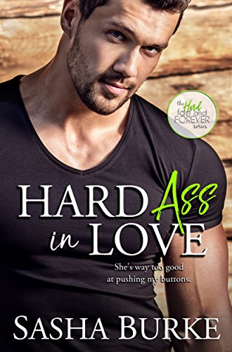 Hard A** in Love (Hard, Fast, and Forever Book 2)