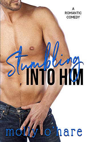 Stumbling Into Him