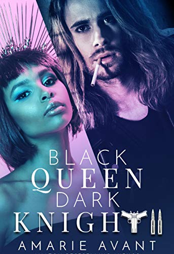 Black Queen, Dark Knight II (Black Queen, Dark Knight Series Book 2)