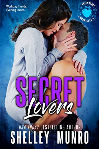 Secret Lovers (Friendship Chronicles Book 1)