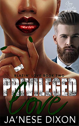 Privileged Love: A BWWM Romance (Blazin’ Love Book 2)