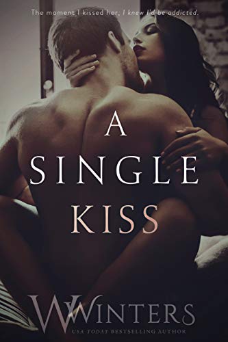 A Single Kiss (Irresistible Attraction Book 2)