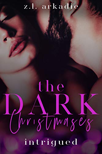 Intrigued (The Dark Christmases Trilogy Book 1)