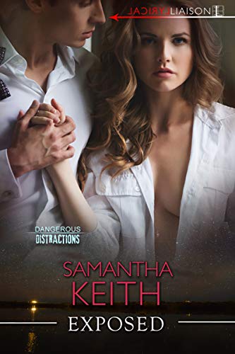 Exposed (The Dangerous Distractions Book 3)