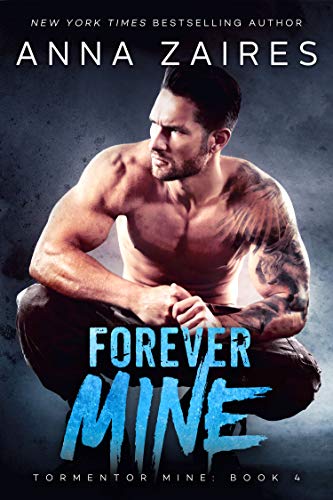 Forever Mine (Tormentor Mine Book 4)