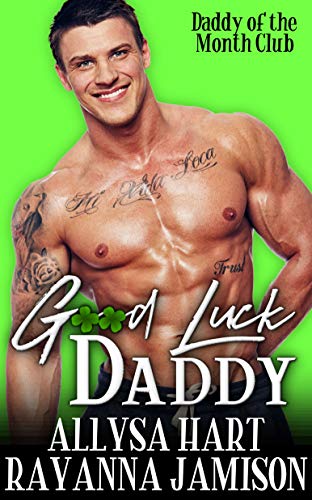 Good Luck Daddy (Daddy of the Month Club Book 1)