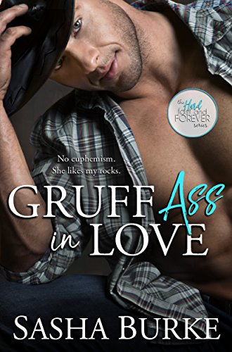 Gruff A** in Love (Hard, Fast, and Forever Book 3)