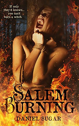 Salem Burning (The Lives Of Lilly Parris Book 1)