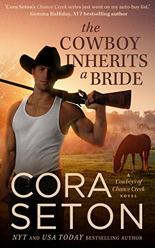 The Cowboy Inherits a Bride (Cowboys of Chance Creek Book 0)