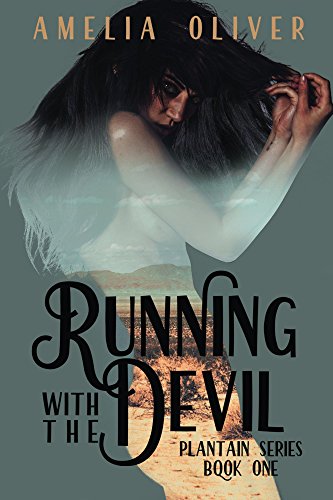 Running with the Devil (Plantain Series Book 1)