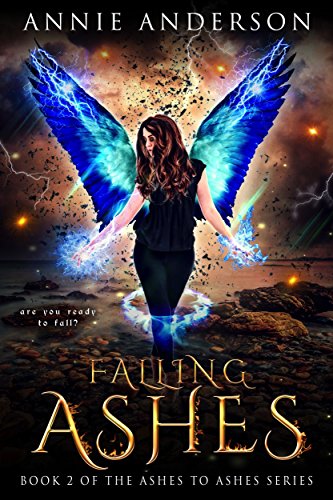 Falling Ashes (Ashes to Ashes Series Book 2)