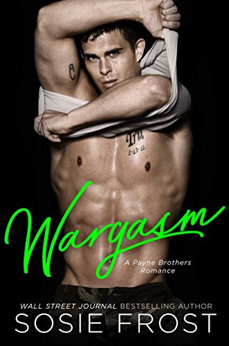 Wargasm (Payne Brothers Romance Book 3)
