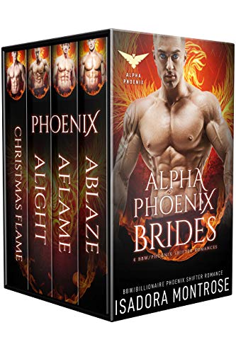 Alpha Phoenix Brides: An Alpha Phoenix Box Set